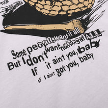 Load image into Gallery viewer, If I Ain&#39;t Got You T-shirt
