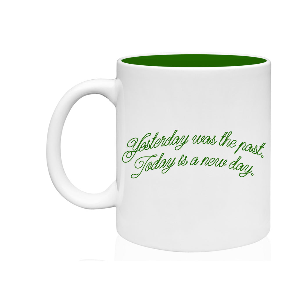Today Is A New Day Mug